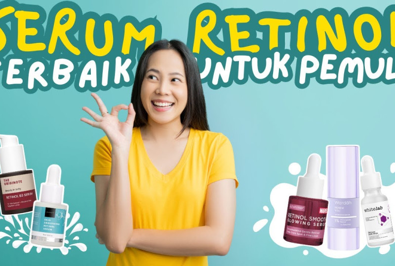 Retinol Untuk Pemula Umur Berapa: Skintific, Somethinc dan Moisturizer Wardah